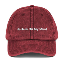 Load image into Gallery viewer, Harlem On My Mind Vintage Cotton Twill Cap