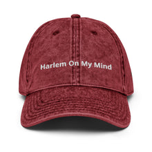 Load image into Gallery viewer, Harlem On My Mind Vintage Cotton Twill Cap