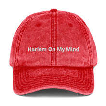 Load image into Gallery viewer, Harlem On My Mind Vintage Cotton Twill Cap